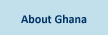 about ghana